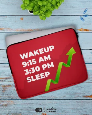 Cool and Quirky Laptop Sleeves with quote "Wakeup 9:15am 3:30pm Sleep"